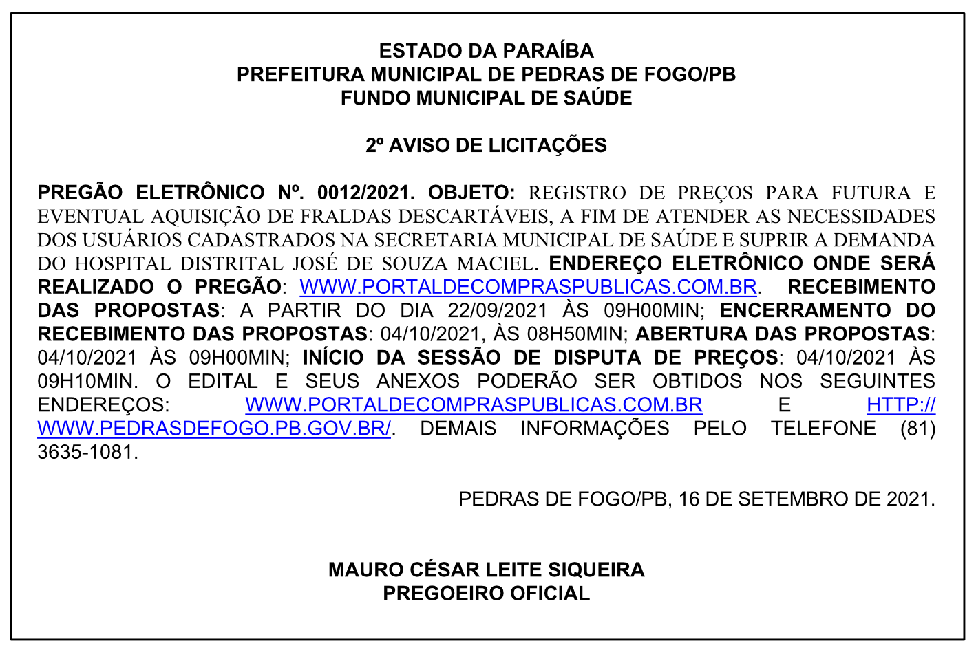 PREFEITURA MUNICIPAL DE PEDRAS DE FOGO – FUNDO MUNICIPAL DE SAÚDE – PREGÃO ELETRÔNICO Nº 0012/2021