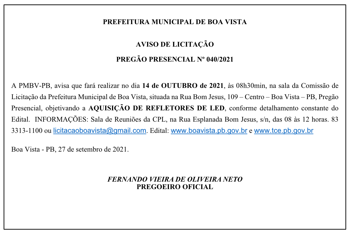 PREFEITURA MUNICIPAL DE BOA VISTA – AVISO DE LICITAÇÃO – PREGÃO PRESENCIAL Nº 040/2021