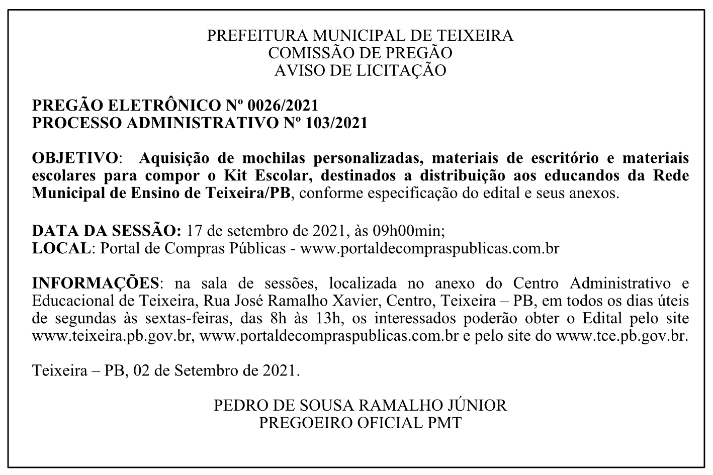 PREFEITURA MUNICIPAL DE TEIXEIRA – COMISSÃO DE PREGÃO – AVISO DE LICITAÇÃO – PREGÃO ELETRÔNICO Nº 0026/2021 – PROCESSO ADMINISTRATIVO Nº 103/2021