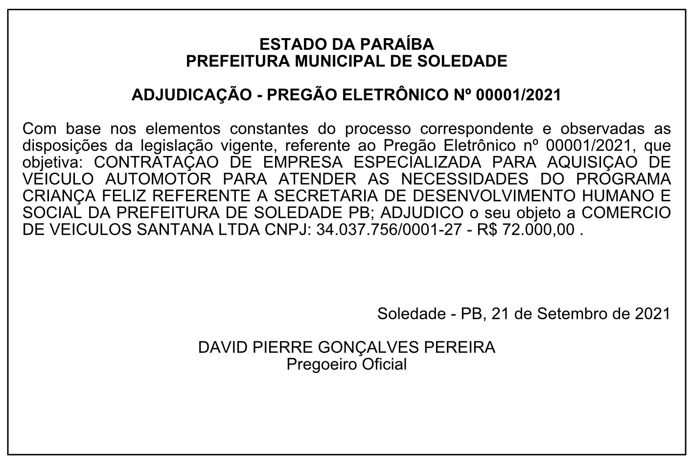 PREFEITURA MUNICIPAL DE SOLEDADE – ADJUDICAÇÃO – PREGÃO ELETRÔNICO Nº 00001/2021