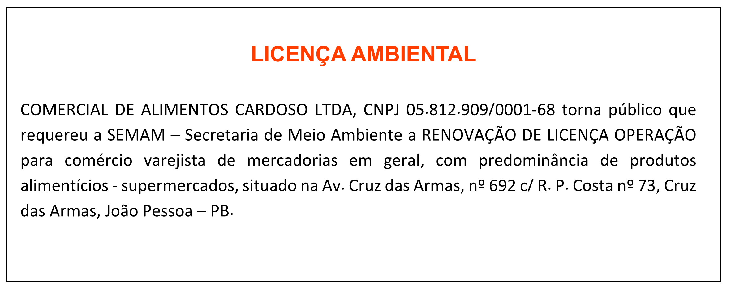 LICENÇA AMBIENTAL – COMERCIAL DE ALIMENTOS CARDOSO LTDA