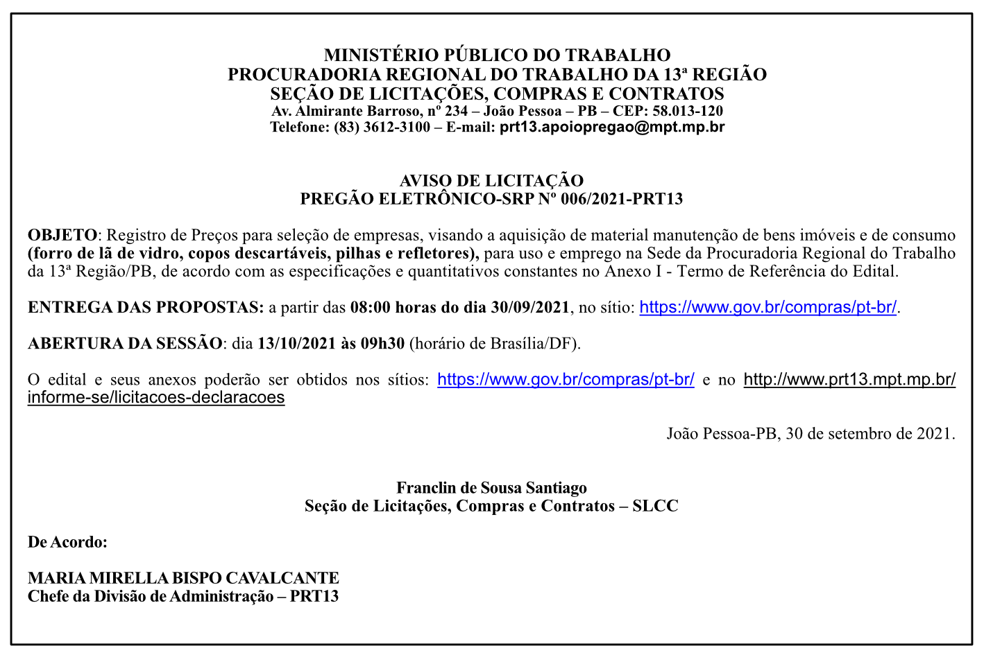 MPT – AVISO DE LICITAÇÃO  – PREGÃO ELETRÔNICO-SRP Nº 006/2021-PRT13