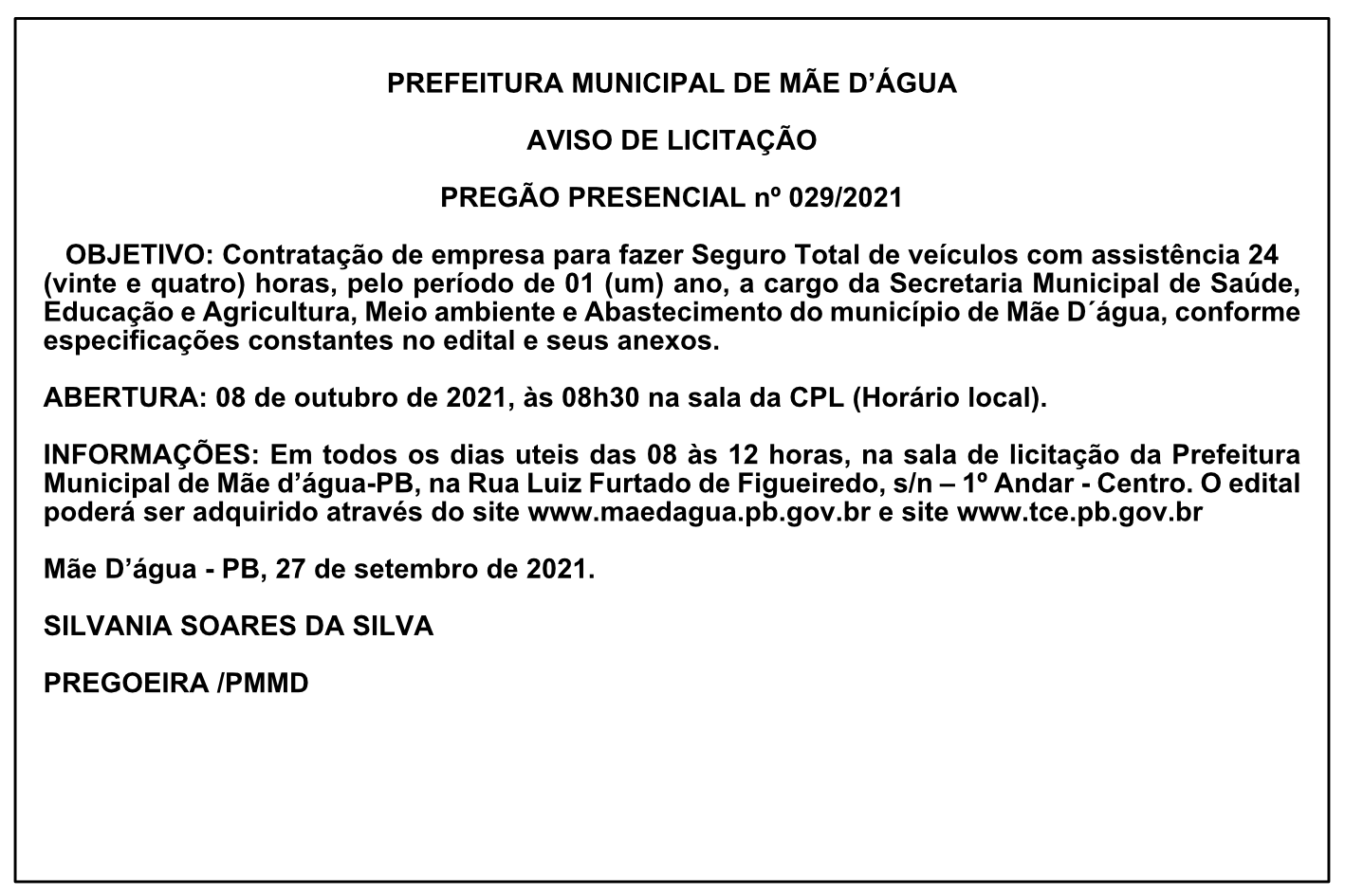 PREFEITURA MUNICIPAL DE MÃE D’ÁGUA – AVISO DE LICITAÇÃO – PREGÃO PRESENCIAL Nº 029/2021