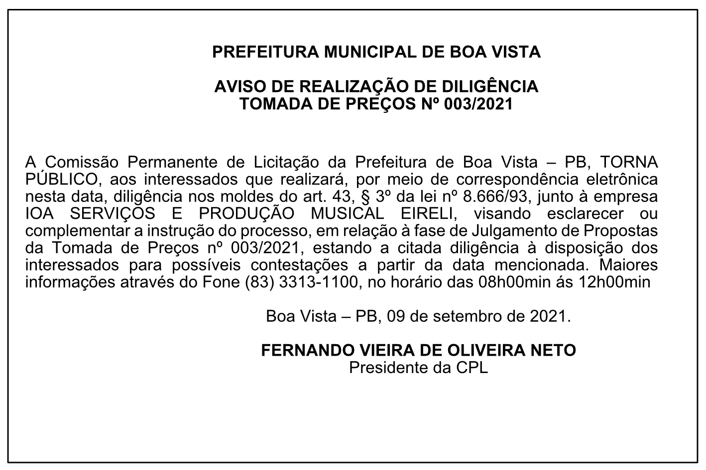 PREFEITURA MUNICIPAL DE BOA VISTA – AVISO DE REALIZAÇÃO DE DILIGÊNCIA – TOMADA DE PREÇOS Nº 003/2021