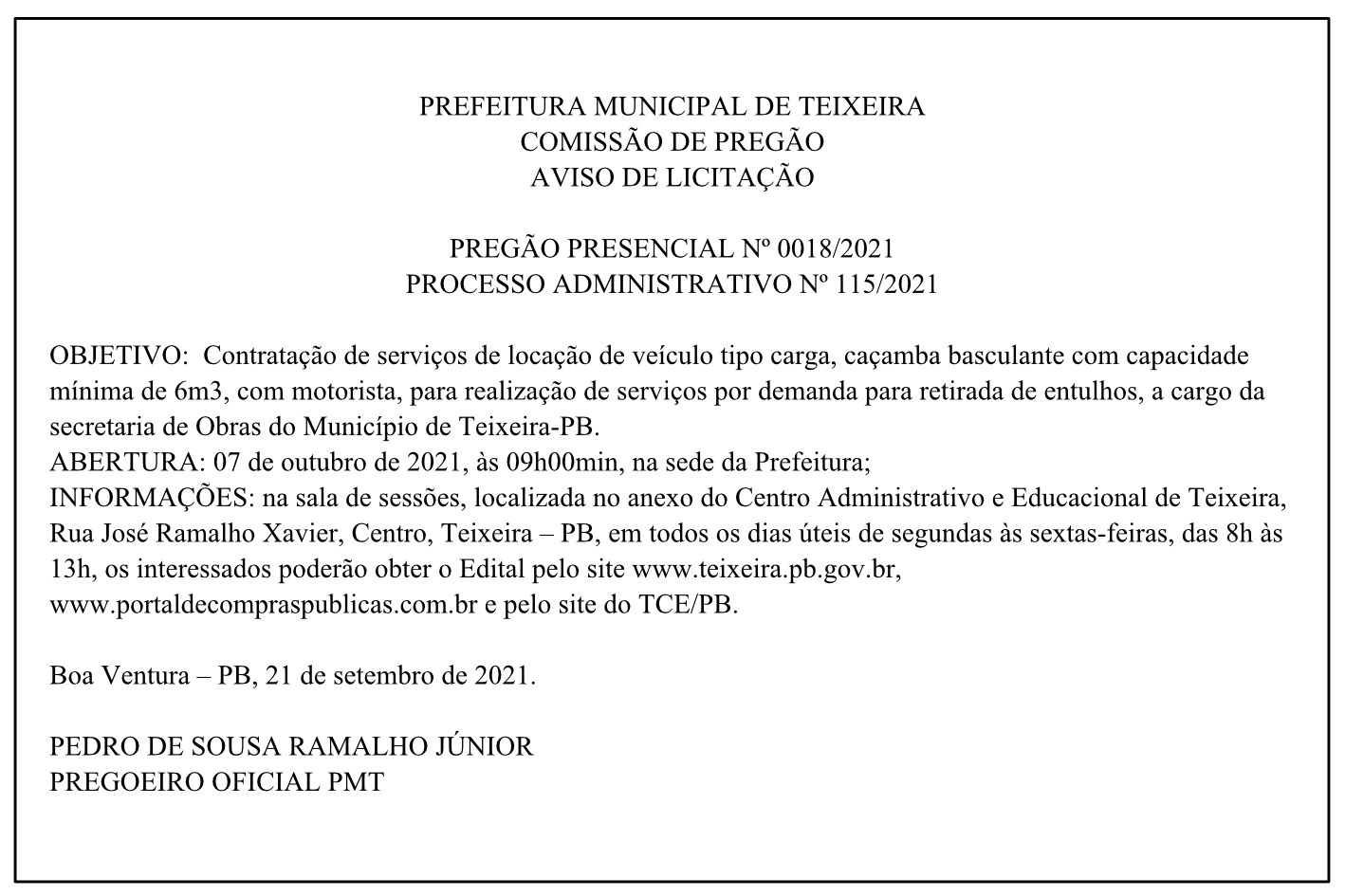 PREFEITURA MUNICIPAL DE TEIXEIRA – COMISSÃO DE PREGÃO – AVISO DE LICITAÇÃO – PREGÃO PRESENCIAL Nº 0018/2021 – PROCESSO ADMINISTRATIVO Nº 115/2021