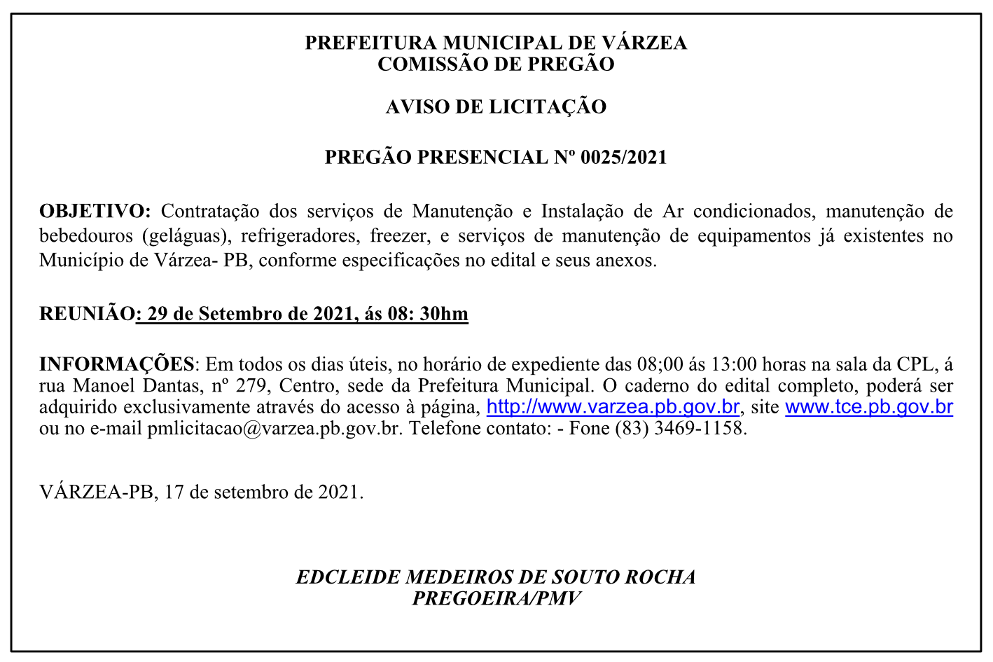 PREFEITURA MUNICIPAL DE VÁRZEA – COMISSÃO DE PREGÃO – AVISO DE LICITAÇÃO – PREGÃO PRESENCIAL Nº 0025/2021