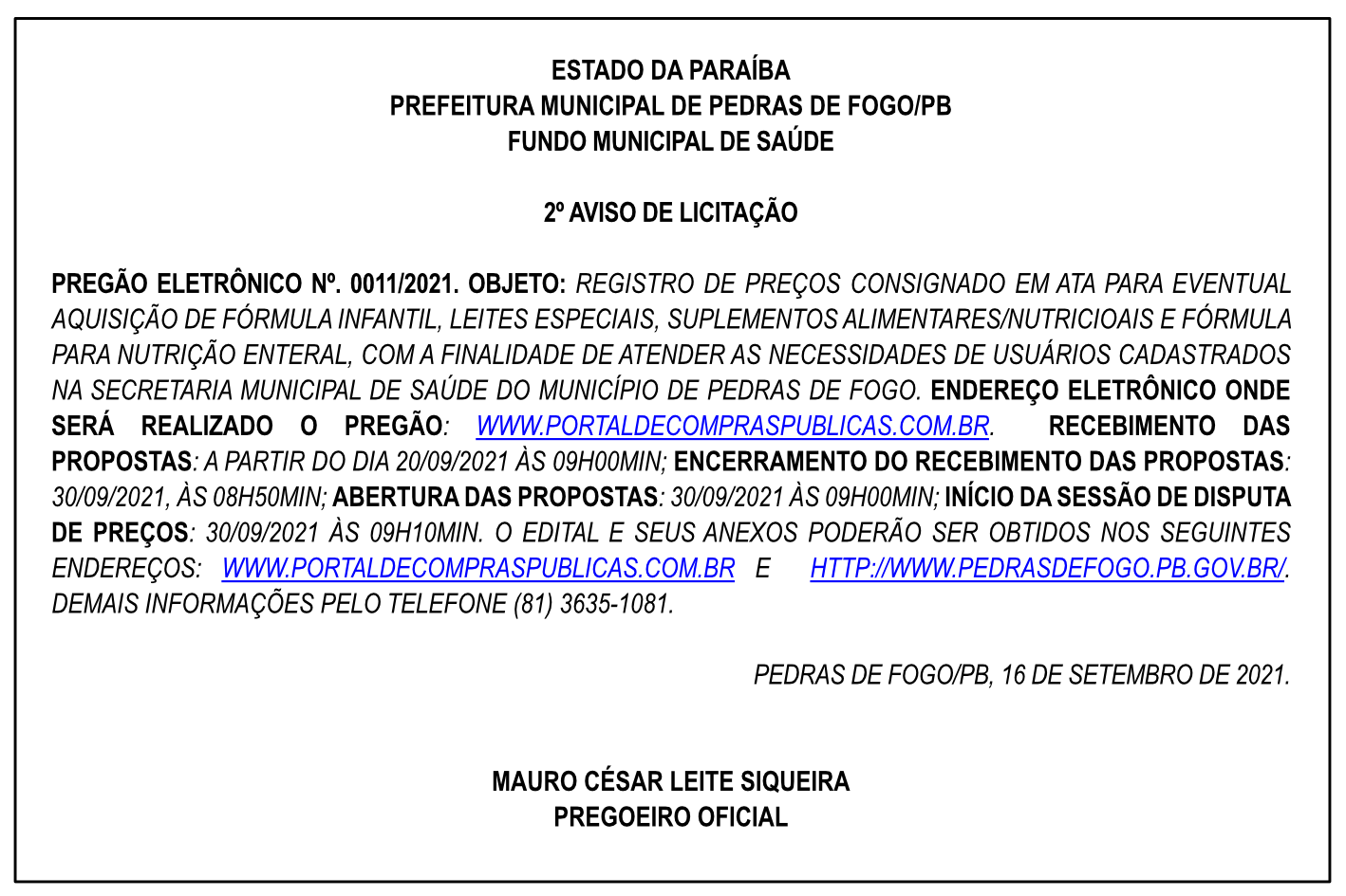 PREFEITURA MUNICIPAL DE PEDRAS DE FOGO – FUNDO MUNICIPAL DE SAÚDE – PREGÃO ELETRÔNICO Nº 0011/2021