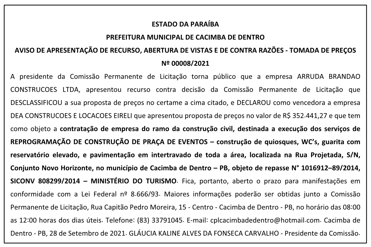 PREFEITURA MUNICIPAL DE CACIMBA DE DENTRO – AVISO DE APRESENTAÇÃO DE RECURSO – ABERTURA DE VISTAS E DE CONTRA RAZÕES – TOMADA DE PREÇOS Nº 00008/2021