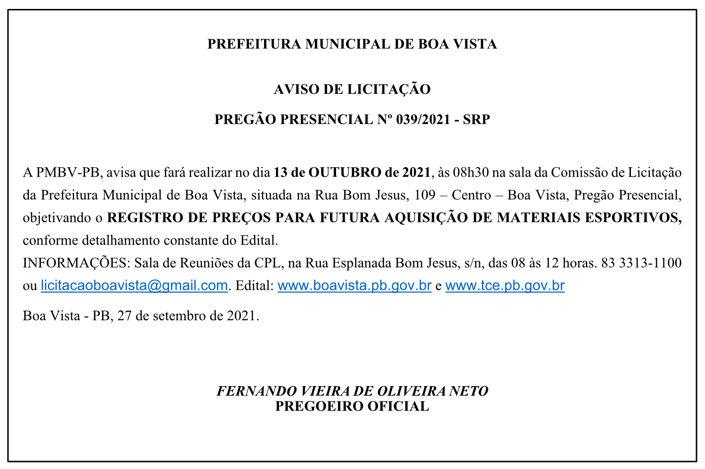PREFEITURA MUNICIPAL DE BOA VISTA – AVISO DE LICITAÇÃO – PREGÃO PRESENCIAL Nº 039/2021 – SRP