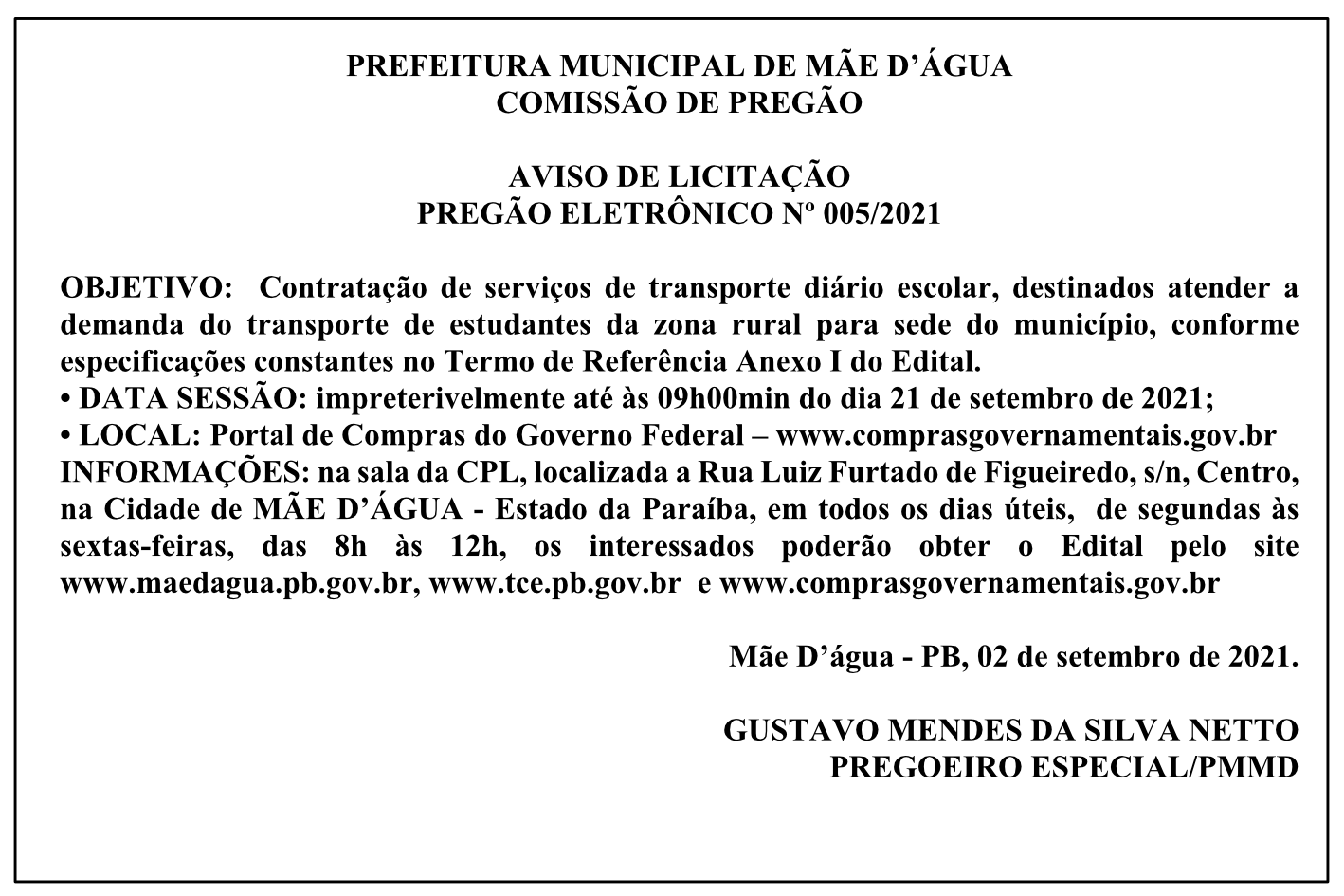 PREFEITURA MUNICIPAL DE MÃE D’ÁGUA – COMISSÃO DE PREGÃO – AVISO DE LICITAÇÃO – PREGÃO ELETRÔNICO Nº 005/2021