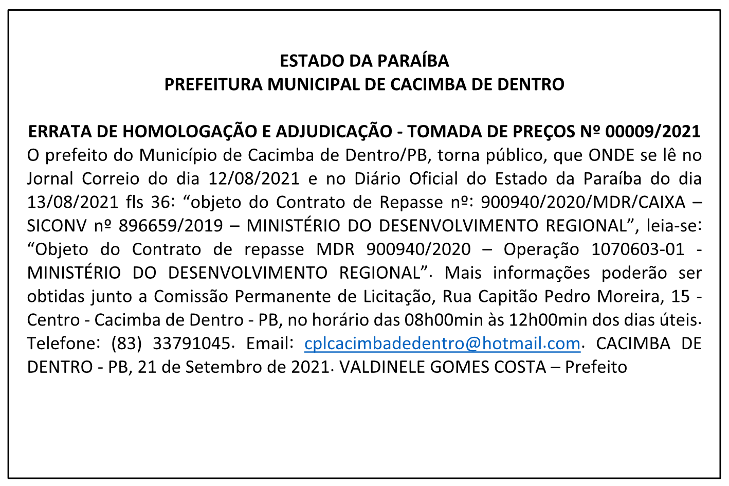 PREFEITURA MUNICIPAL DE CACIMBA DE DENTRO – ERRATA DE HOMOLOGAÇÃO E ADJUDICAÇÃO – TOMADA DE PREÇOS Nº 00009/2021
