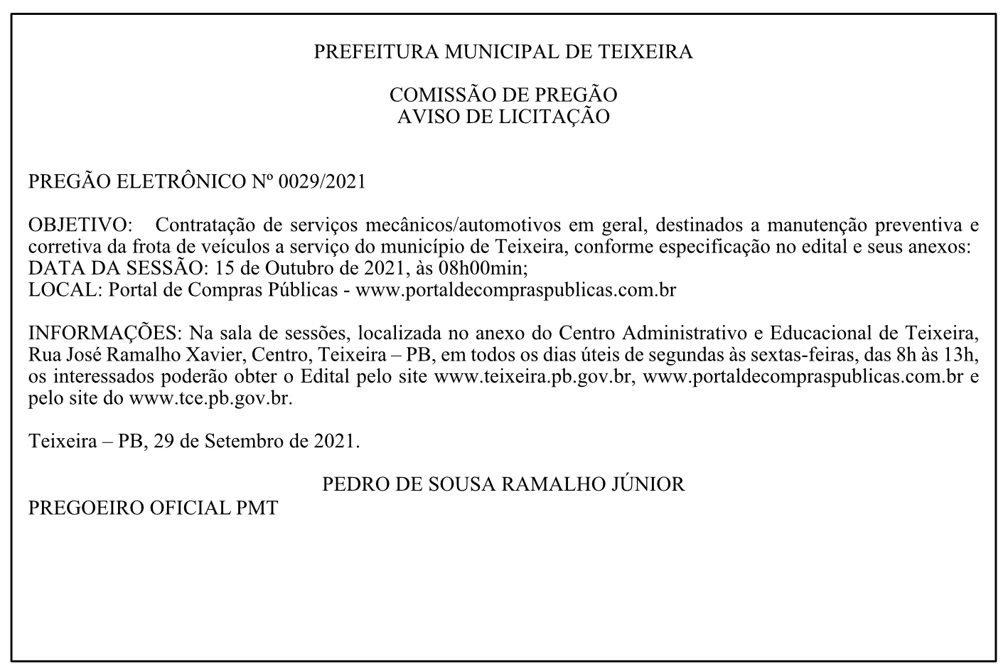 PREFEITURA MUNICIPAL DE TEIXEIRA – COMISSÃO DE PREGÃO – AVISO DE LICITAÇÃO – PREGÃO ELETRÔNICO Nº 0029/2021