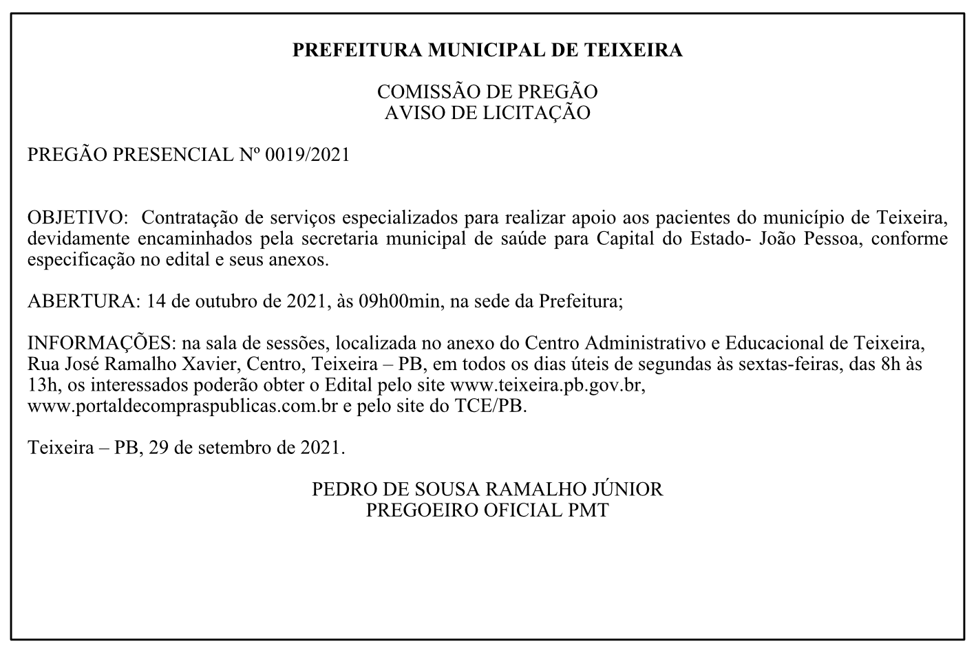 PREFEITURA MUNICIPAL DE TEIXEIRA – COMISSÃO DE PREGÃO – AVISO DE LICITAÇÃO – PREGÃO PRESENCIAL Nº 0019/2021
