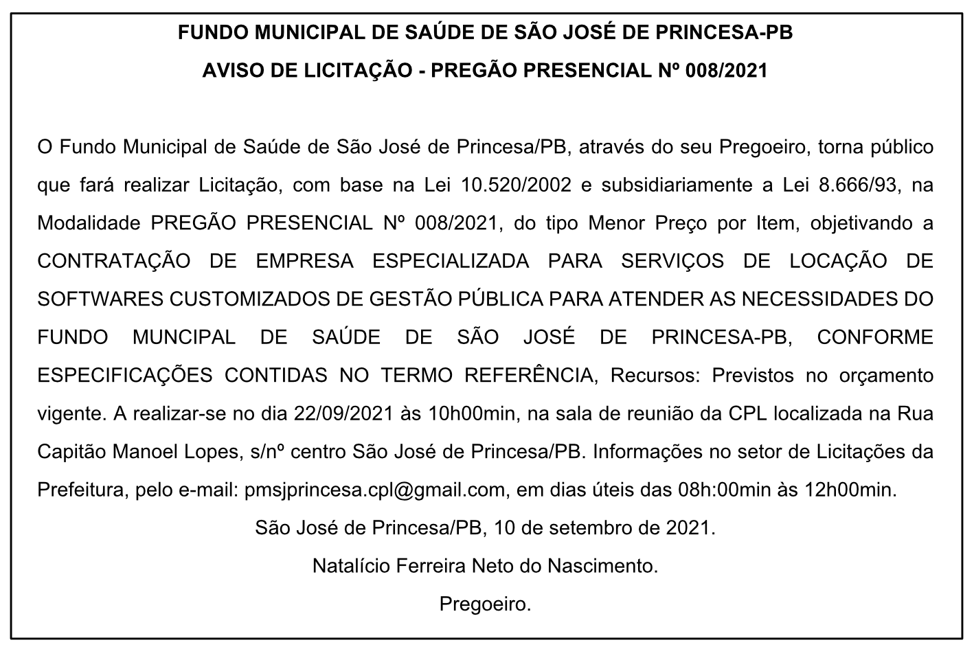 FUNDO MUNICIPAL DE SAÚDE DE SÃO JOSÉ DE PRINCESA – AVISO DE LICITAÇÃO – PREGÃO PRESENCIAL Nº 008/2021