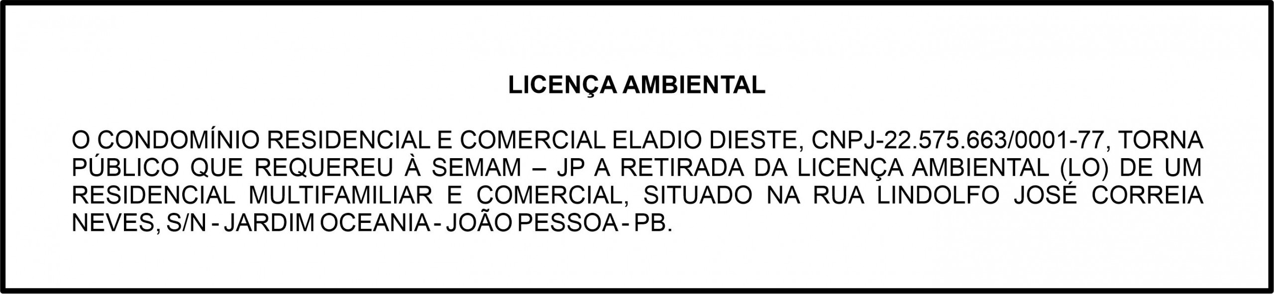 CONDOMÍNIO RESIDENCIAL E COMERCIAL ELADIO DIESTE – LICENÇA AMBIENTAL