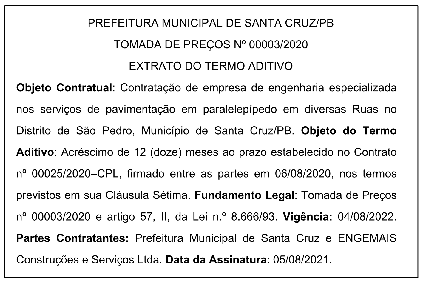 PREFEITURA MUNICIPAL DE SANTA CRUZ – TOMADA DE PREÇOS Nº 00003/2020 – EXTRATO DO TERMO ADITIVO