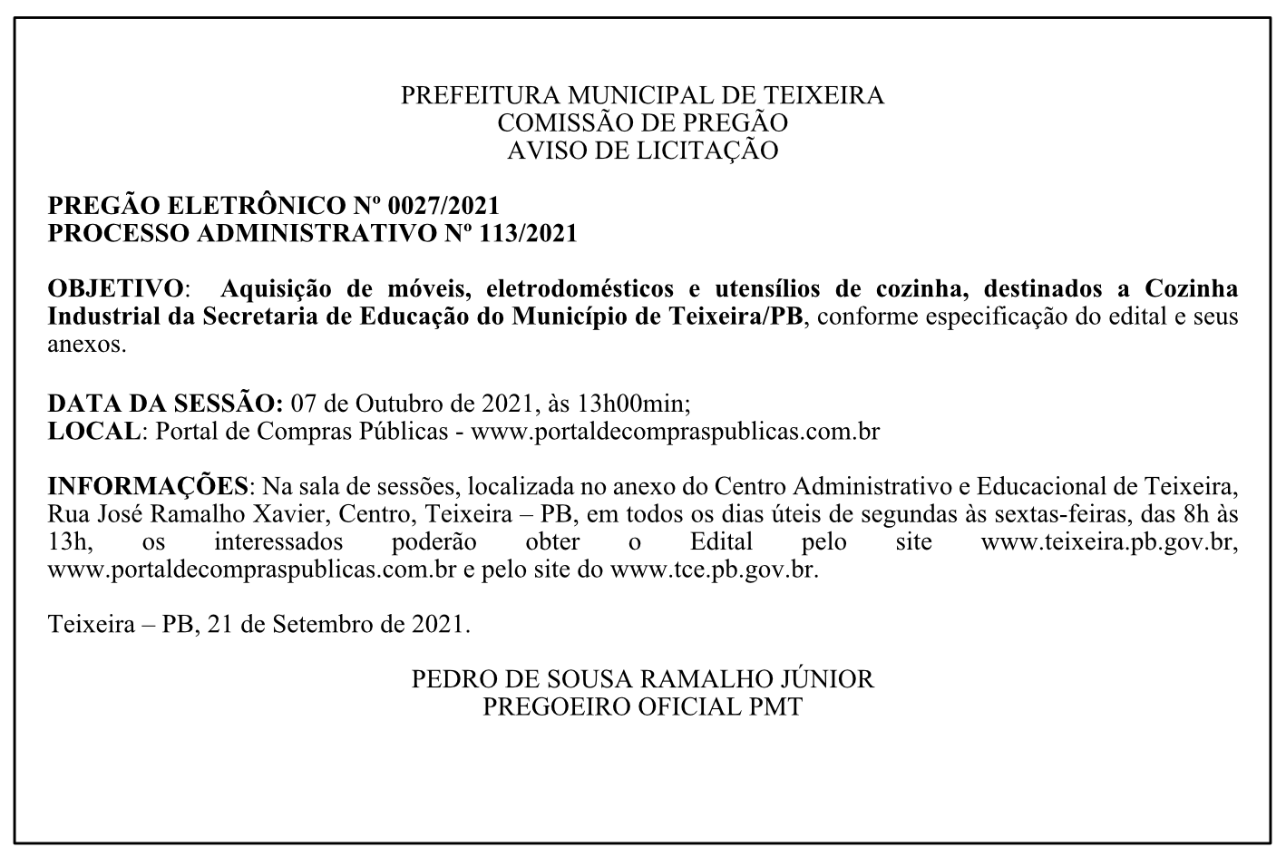 PREFEITURA MUNICIPAL DE TEIXEIRA – COMISSÃO DE PREGÃO – AVISO DE LICITAÇÃO – PREGÃO ELETRÔNICO Nº 0027/2021 – PROCESSO ADMINISTRATIVO Nº 113/2021