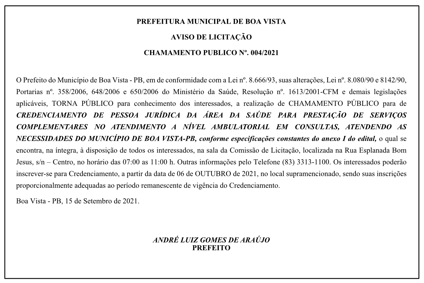 PREFEITURA MUNICIPAL DE BOA VISTA – AVISO DE LICITAÇÃO – CHAMAMENTO PUBLICO Nº. 004/2021