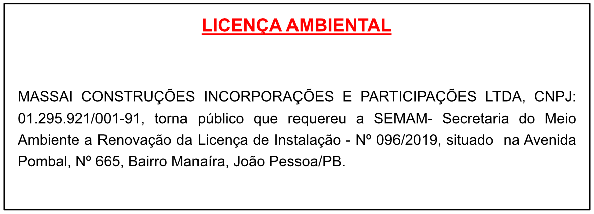 MASSAI CONSTRUÇÕES INCORPORAÇÕES E PARTICIPAÇÕES LTDA – LICENÇA AMBIENTAL