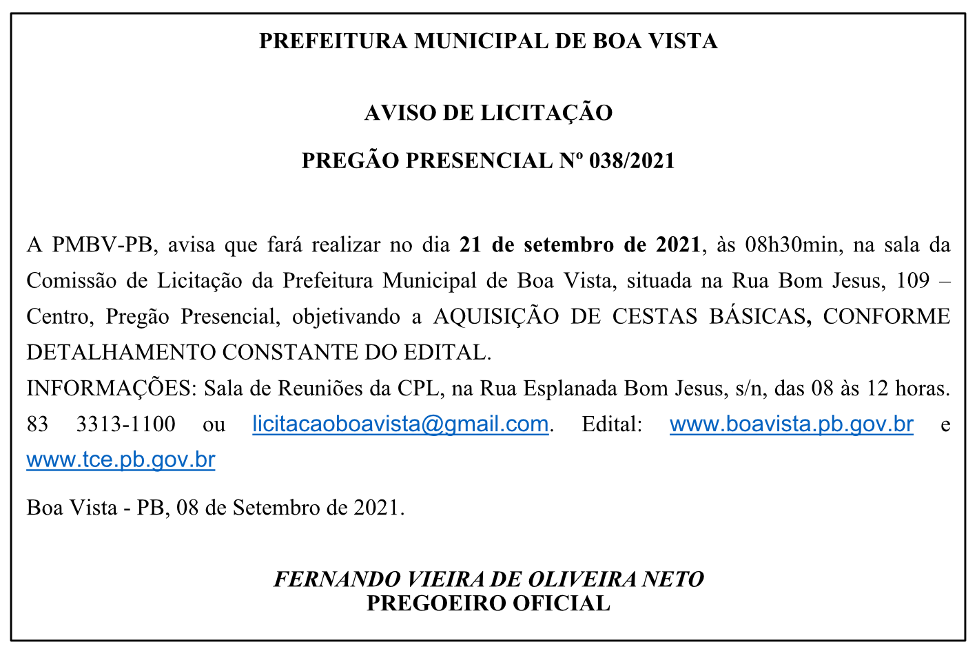 PREFEITURA MUNICIPAL DE BOA VISTA – AVISO DE LICITAÇÃO PREGÃO PRESENCIAL Nº 038/2021