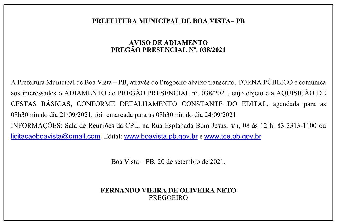 PREFEITURA MUNICIPAL DE BOA VISTA – AVISO DE ADIAMENTO – PREGÃO PRESENCIAL Nº 038/2021
