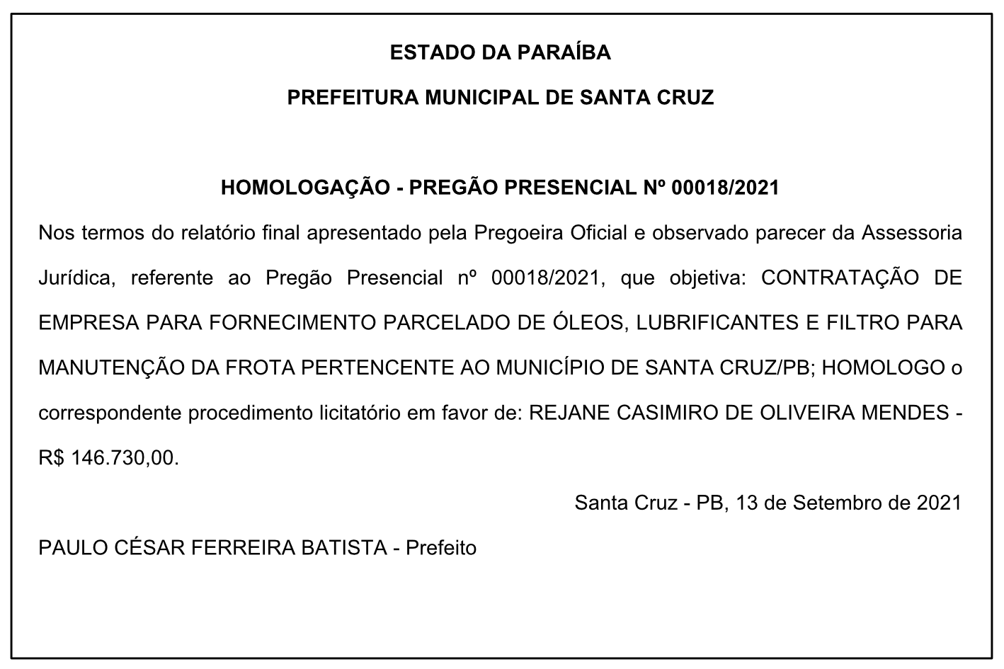 PREFEITURA MUNICIPAL DE SANTA CRUZ – HOMOLOGAÇÃO – PREGÃO PRESENCIAL Nº 00018/2021