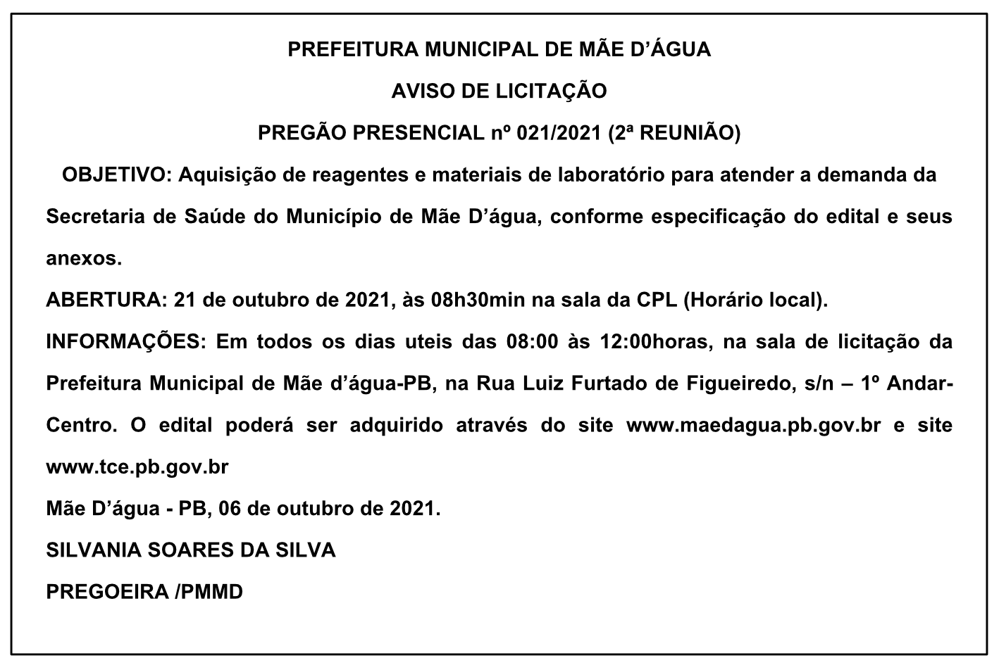 PREFEITURA MUNICIPAL DE MÃE D’ÁGUA – AVISO DE LICITAÇÃO – PREGÃO PRESENCIAL Nº 021/2021 (2ª REUNIÃO)