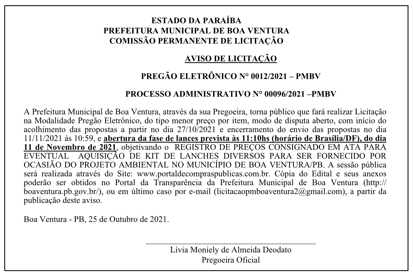 PREFEITURA MUNICIPAL DE BOA VENTURA – COMISSÃO PERMANENTE DE LICITAÇÃO – AVISO DE LICITAÇÃO – PREGÃO ELETRÔNICO N° 0012/2021 – PROCESSO ADMINISTRATIVO N° 00096/2021
