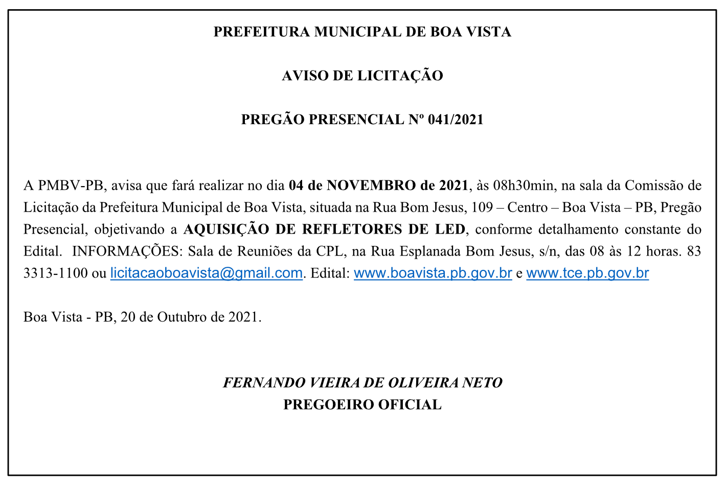 PREFEITURA MUNICIPAL DE BOA VISTA – AVISO DE LICITAÇÃO – PREGÃO PRESENCIAL Nº 041/2021