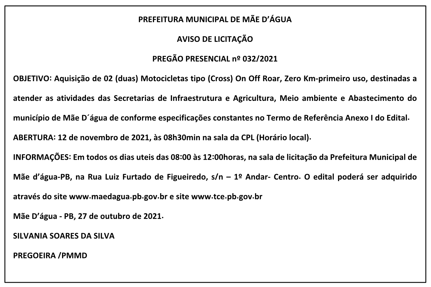 PREFEITURA MUNICIPAL DE MÃE D’ÁGUA – AVISO DE LICITAÇÃO – PREGÃO PRESENCIAL Nº 032/2021