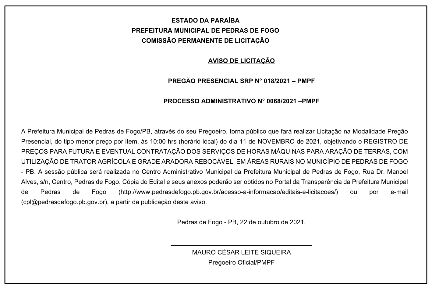 PREFEITURA MUNICIPAL DE PEDRAS DE FOGO – COMISSÃO PERMANENTE DE LICITAÇÃO – AVISO DE LICITAÇÃO – PREGÃO PRESENCIAL SRP N° 018/2021 – PROCESSO ADMINISTRATIVO N° 0068/2021