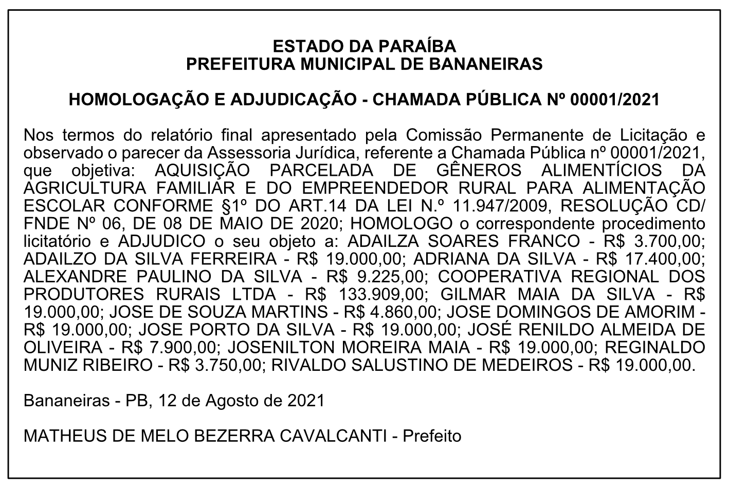 PREFEITURA MUNICIPAL DE BANANEIRAS – HOMOLOGAÇÃO E ADJUDICAÇÃO – CHAMADA PÚBLICA Nº 00001/2021