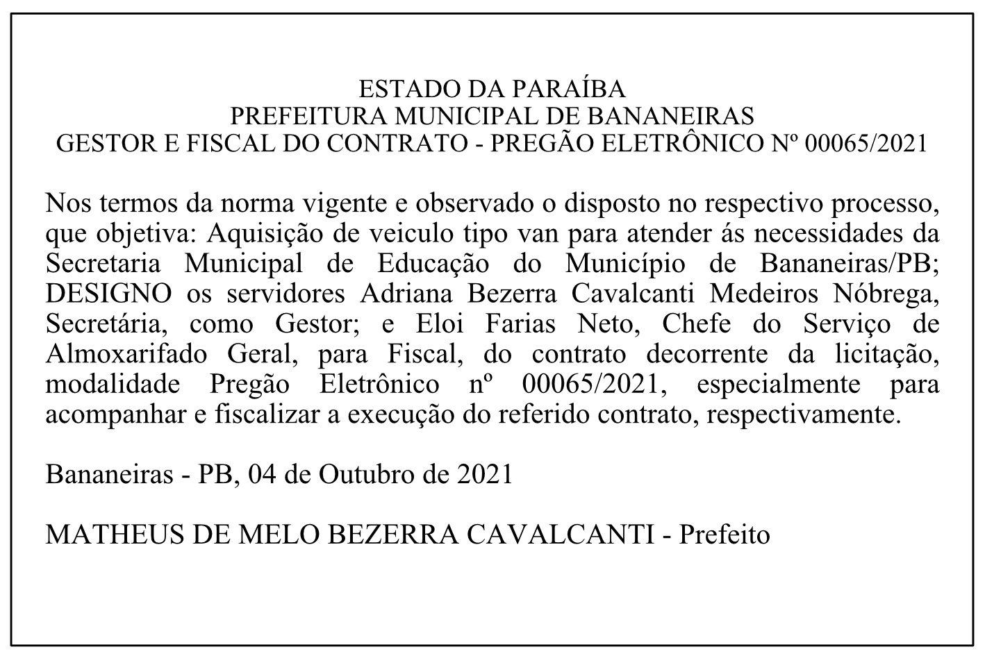 PREFEITURA MUNICIPAL DE BANANEIRAS – GESTOR E FISCAL DO CONTRATO – PREGÃO ELETRÔNICO Nº 00065/2021