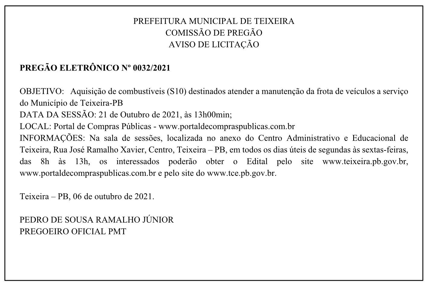 PREFEITURA MUNICIPAL DE TEIXEIRA – COMISSÃO DE PREGÃO – AVISO DE LICITAÇÃO – PREGÃO ELETRÔNICO Nº 0032/2021