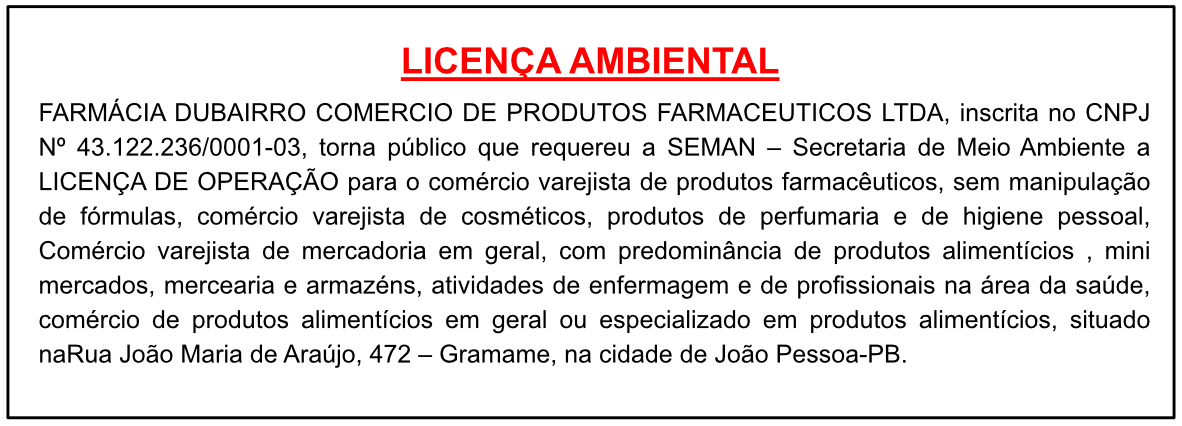 FARMÁCIA DUBAIRRO COMERCIO DE PRODUTOS FARMACEUTICOS LTDA – LICENÇA AMBIENTAL