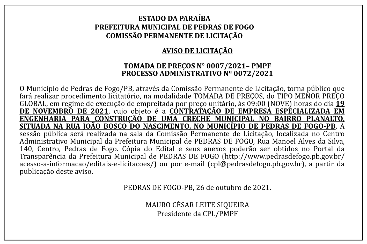 PREFEITURA MUNICIPAL DE PEDRAS DE FOGO – COMISSÃO PERMANENTE DE LICITAÇÃO – AVISO DE LICITAÇÃO – TOMADA DE PREÇOS N° 0007/2021 – PROCESSO ADMINISTRATIVO Nº 0072/2021