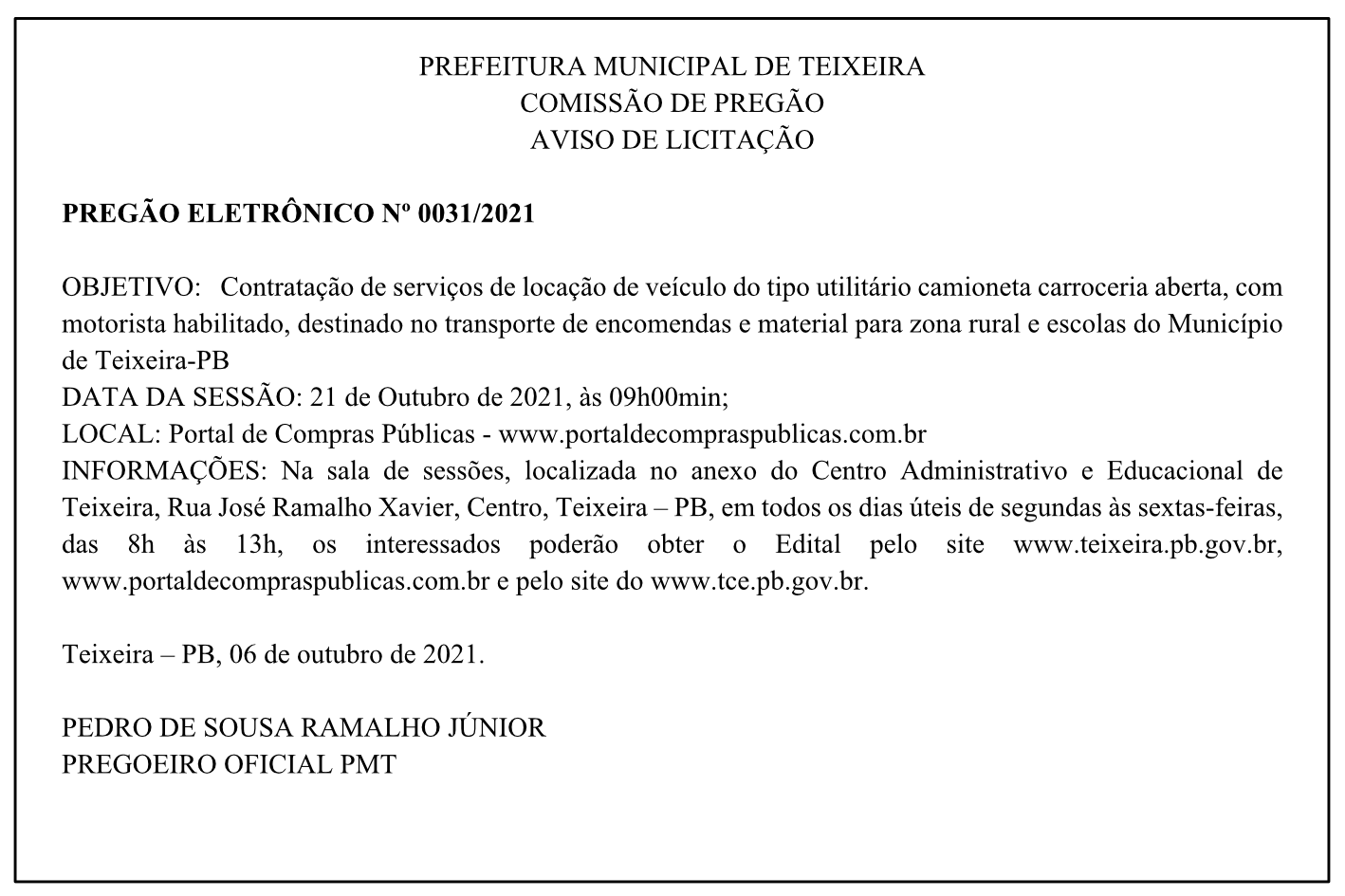 PREFEITURA MUNICIPAL DE TEIXEIRA – COMISSÃO DE PREGÃO – AVISO DE LICITAÇÃO – PREGÃO ELETRÔNICO Nº 0031/2021