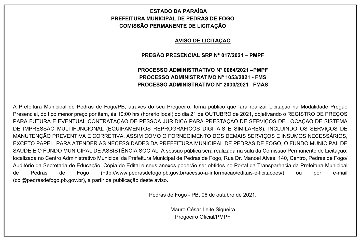 PREFEITURA MUNICIPAL DE PEDRAS DE FOGO – AVISO DE LICITAÇÃO – PREGÃO PRESENCIAL – SRP N° 017/2021 – PMPF
