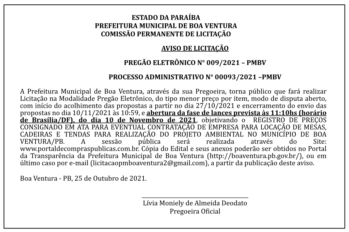 PREFEITURA MUNICIPAL DE BOA VENTURA — AVISO DE LICITAÇÃO – PREGÃO ELETRÔNICO N° 009/2021 – PROCESSO ADMINISTRATIVO N° 00093/2021