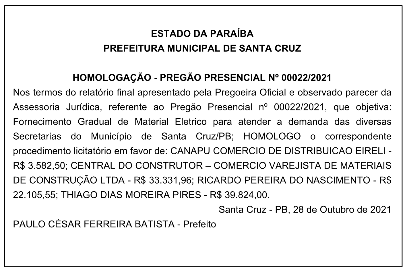 PREFEITURA MUNICIPAL DE SANTA CRUZ – HOMOLOGAÇÃO – PREGÃO PRESENCIAL Nº 00022/2021