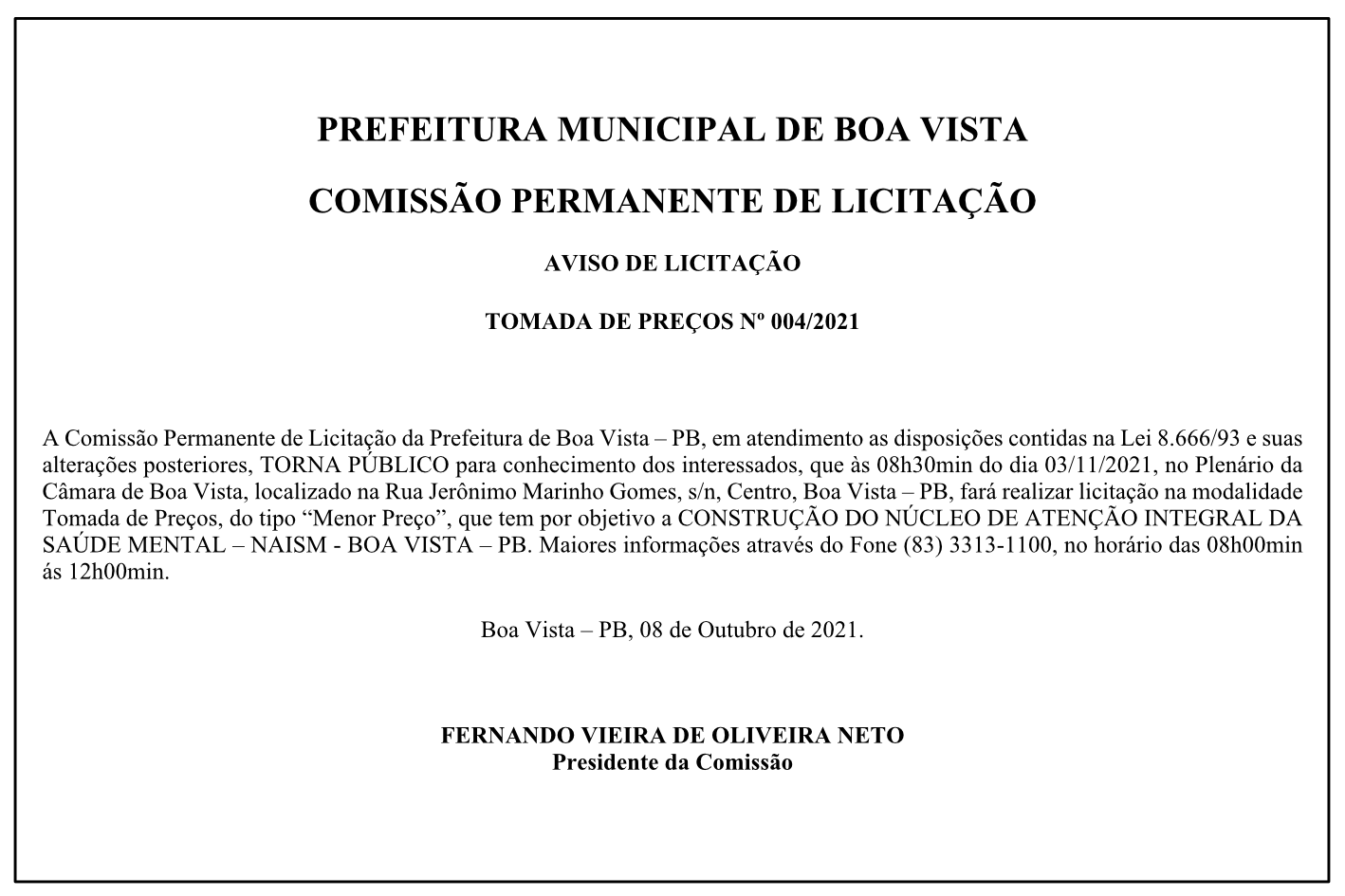 PREFEITURA MUNICIPAL DE BOA VISTA – COMISSÃO PERMANENTE DE LICITAÇÃO – AVISO DE LICITAÇÃO – TOMADA DE PREÇOS Nº 004/2021