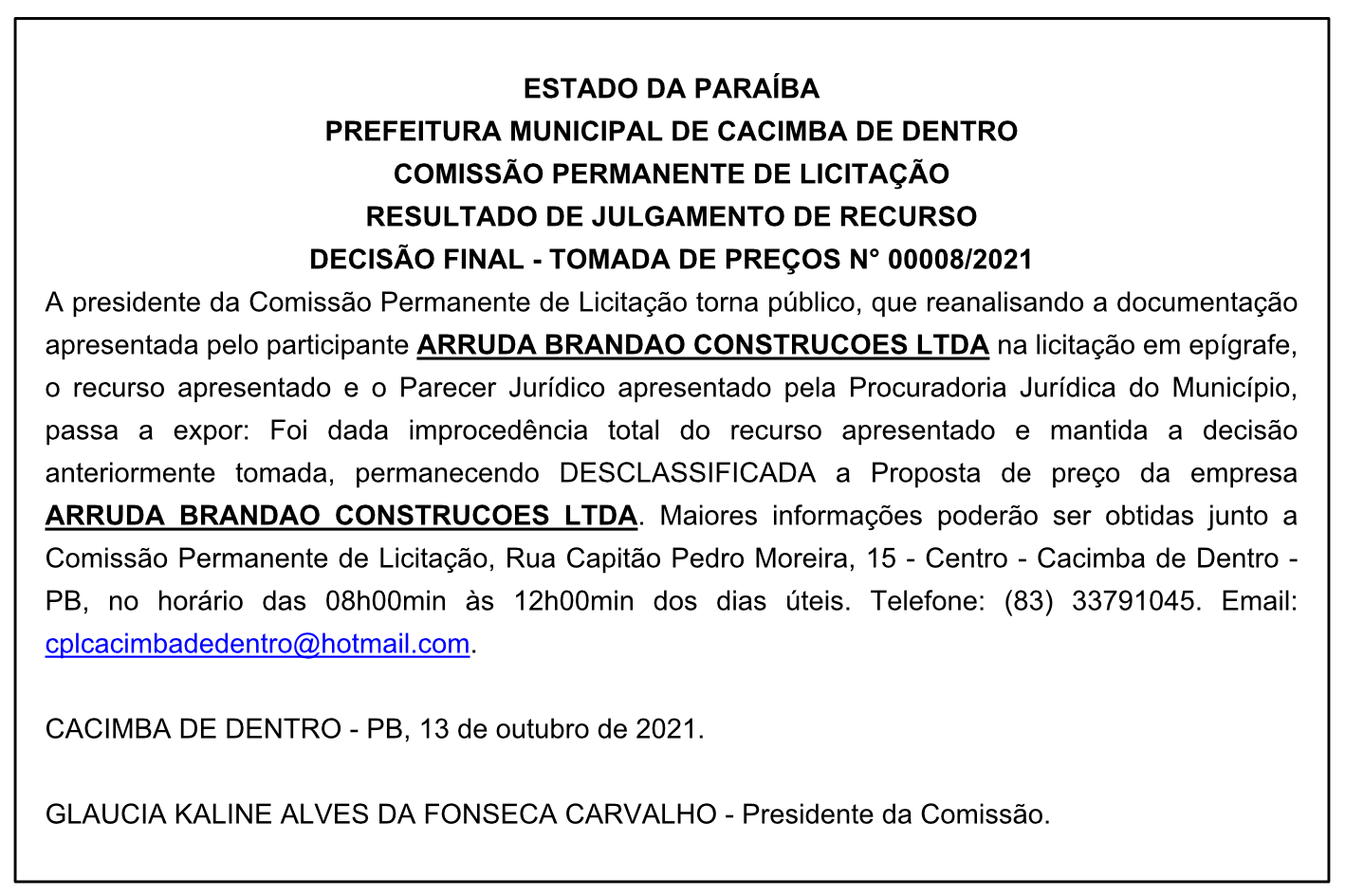 PREFEITURA MUNICIPAL DE CACIMBA DE DENTRO – COMISSÃO PERMANENTE DE LICITAÇÃO – RESULTADO DE JULGAMENTO DE RECURSO – DECISÃO FINAL – TOMADA DE PREÇOS N° 00008/2021