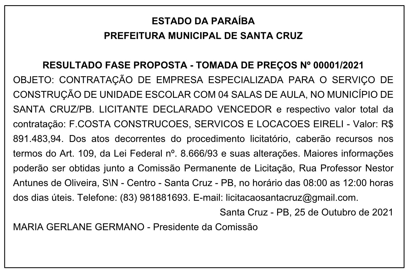PREFEITURA MUNICIPAL DE SANTA CRUZ – RESULTADO FASE PROPOSTA – TOMADA DE PREÇOS Nº 00001/2021
