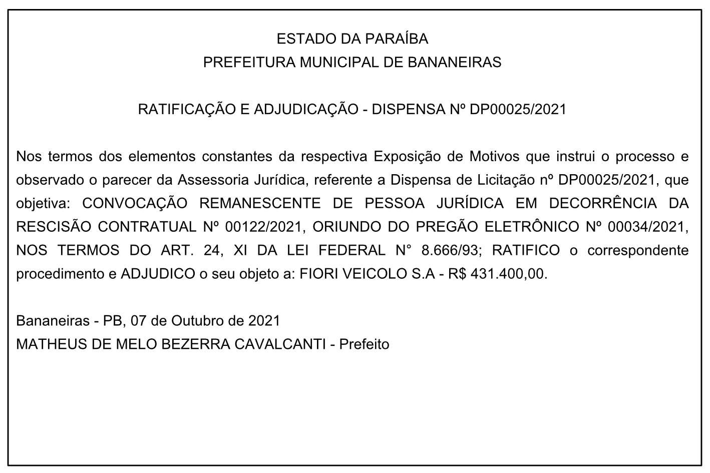 PREFEITURA MUNICIPAL DE BANANEIRAS – RATIFICAÇÃO E ADJUDICAÇÃO – DISPENSA Nº DP00025/2021