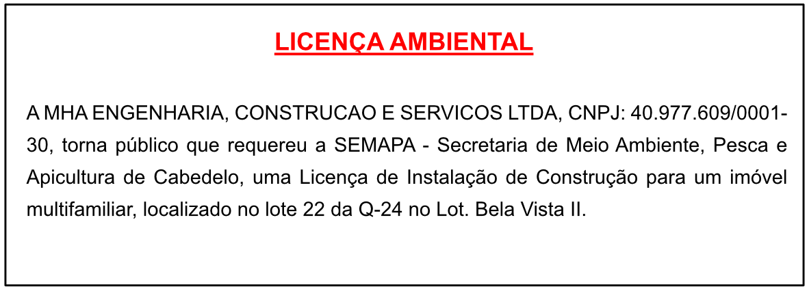 MHA ENGENHARIA, CONSTRUCAO E SERVICOS LTDA – LICENÇA AMBIENTAL
