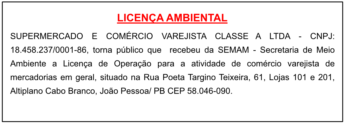 SUPERMERCADO E COMÉRCIO VAREJISTA CLASSE A LTDA – LICENÇA AMBIENTAL