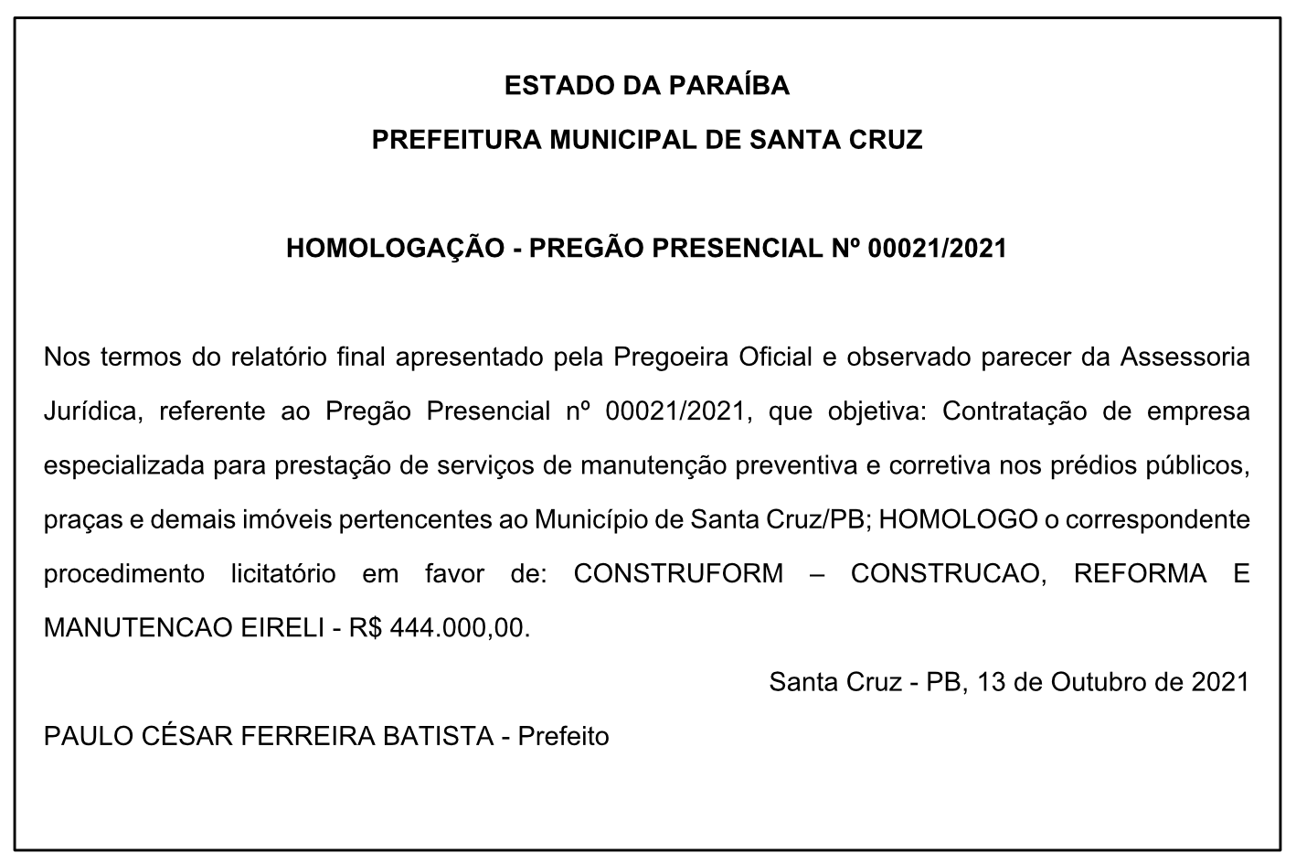 PREFEITURA MUNICIPAL DE SANTA CRUZ – HOMOLOGAÇÃO – PREGÃO PRESENCIAL Nº 00021/2021