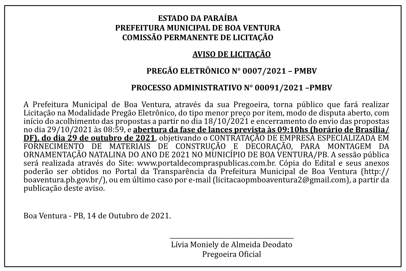PREFEITURA MUNICIPAL DE BOA VENTURA – COMISSÃO PERMANENTE DE LICITAÇÃO – AVISO DE LICITAÇÃO – PREGÃO ELETRÔNICO N° 0007/2021 – PROCESSO ADMINISTRATIVO N° 00091/2021