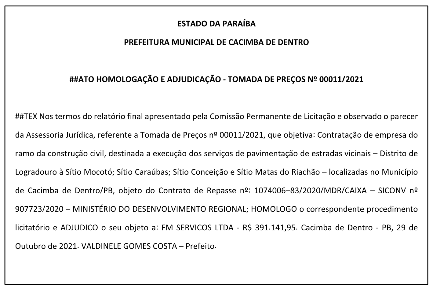 PREFEITURA MUNICIPAL DE CACIMBA DE DENTRO – HOMOLOGAÇÃO E ADJUDICAÇÃO – TOMADA DE PREÇOS Nº 00011/2021