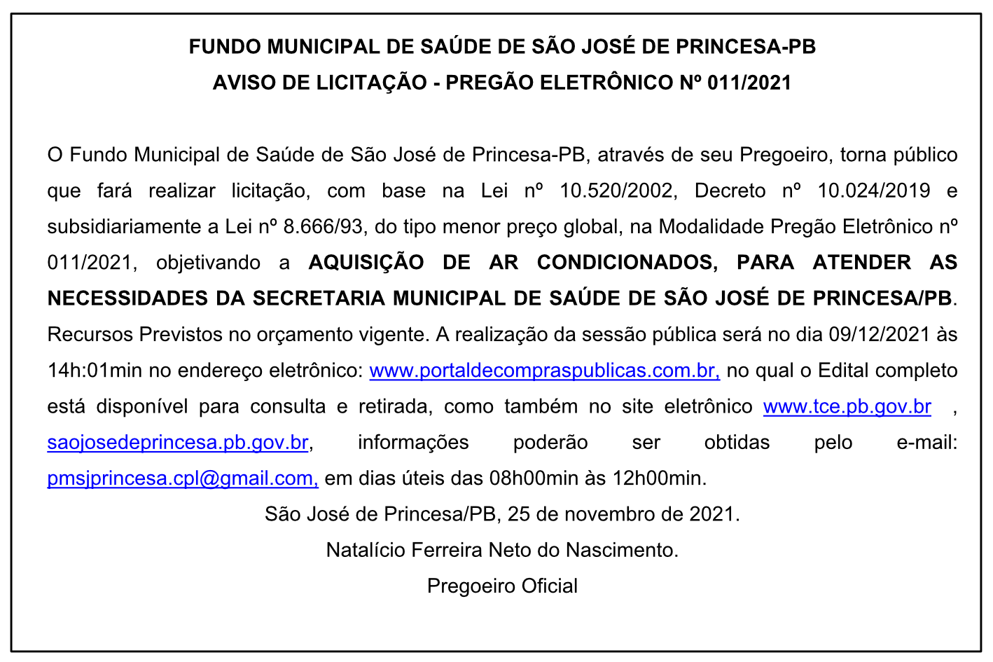 FUNDO MUNICIPAL DE SAÚDE DE SÃO JOSÉ DE PRINCESA – AVISO DE LICITAÇÃO – PREGÃO ELETRÔNICO Nº 011/2021